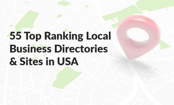 55 Top Ranking Local Business Listing Directories And Sites In USA ...