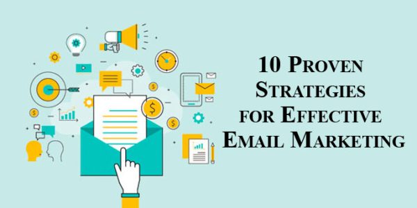 10 Proven Strategies For Effective Email Marketing Echromatics